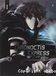 Chronoctis Express. Tome 1