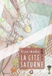 La Cité Saturne. Tome 04