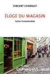 Éloge du magasin