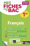 Mes fiches pour le bac - Français 1ère réforme du lycée