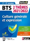 BTS 2 Thèmes 2021-2022 Culture générale et expression