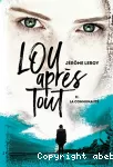 Lou, après tout. Tome 02 : La communauté