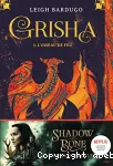 Grisha. Tome 03 : L'oiseau de feu