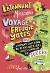 L'étonnant (mais pas miraculeux) voyage de Freddie Yates