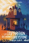 La disparition des enfants Greystone.Tome 01.