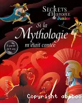 Si la mythologie m'était contée