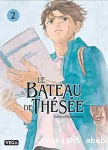 Le bateau de Thésée. Tome 02