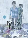 Le bateau de Thésée. Tome 09