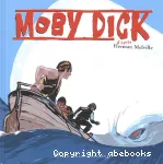 Moby Dick, d'après Herman Melville