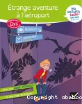 Etrange aventure à l'aéroport