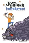 Je me défends du harcèlement