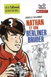 Nathan et son berliner Bruder