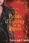 Un palais d'épines et de roses