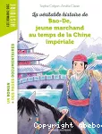 La véritable histoire de Bao-De, jeune marchand au temps de la Chine