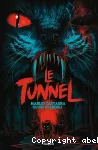 Le tunnel