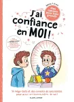 J'ai confiance en moi !