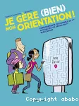 Je gère (bien) mon orientation !