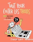 Tout pour éviter les trolls