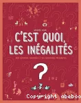 C'est quoi, les inégalités