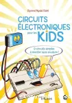Circuits électroniques pour les kids