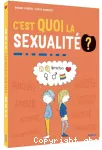 C'est quoi la sexualité ?