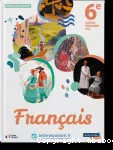 Français - 6ème : Le livre scolaire 2025