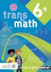 Maths 6ème : Transmath 2025