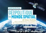 Géopolitique du monde spatial