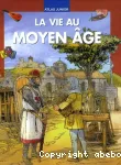 La vie au Moyen-Âge