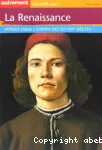 La Renaissance, voyage dans l'Europe des XVe-XVIe siècles