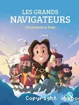 Les Grands Navigareurs à la découverte du monde