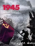 1945 DE LA GUERRE A LA PAIX EN DOUZE EVENEMENTS