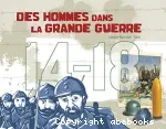Les hommes dans la grande guerre 14-18