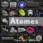 Atomes : une exploration visuelle de tous les éléments connus dans l'univers