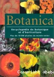 Botanica : encyclopédie de botanique et d'horticulture, plus de 10 000 plantes du monde entier