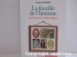 La famille de l'homme : des lémuriens à Homo sapiens