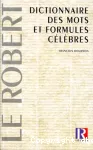 Dictionnaire des mots et formules célèbres