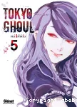 Tokyo Ghoul. Tome 05