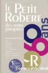 Le petit Robert des noms propres : dictionnaire illustré