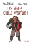 Les Règles... quelle aventure !