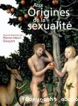 Aux origines de la sexualité