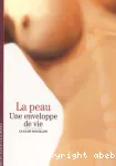 La peau : une enveloppe de vie