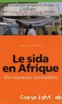 Le sida en Afrique : Des réponses associatives