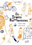 Qui sont les transhumanistes?