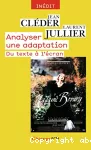 Analyser une adaptation. Du texte à l'écran