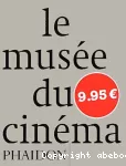 Le musée du cinéma