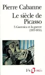 LE SIECLE DE PICASSO 3. Guernica et la guerre (1937-1955)