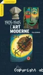 L'art moderne : 1905-1945