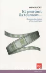 Et pourtant ils tournent : économie du cinéma à l'heure numérique