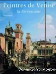 Peintres de Venise : la Sérénissime